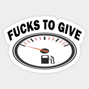 Fucks to Give Sticker